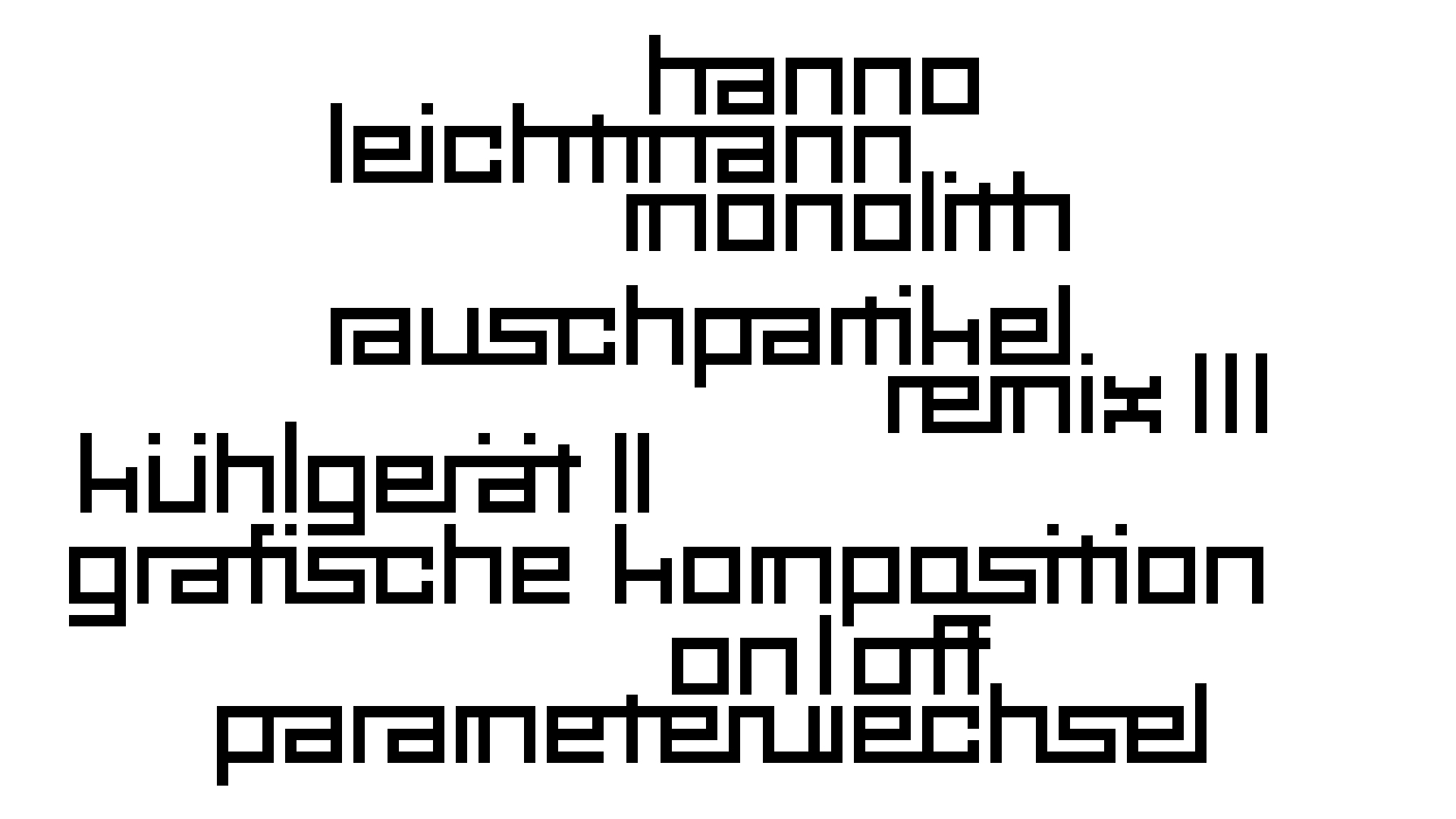 2021-03-10 Hanno Leichtmann - 1996 Monolith (rauschpartikel Remix 1 - 3)